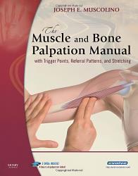 دانلود کتاب Joseph E. Muscolino DC - The Muscle and Bone Palpation Manual with Trigger Points, Refer